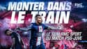 "Monter dans le train", le film RMC Sport de PSG-Juventus.