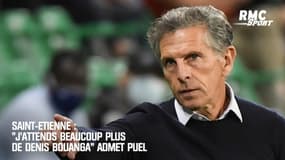 Saint-Etienne : "J’attends beaucoup plus de Denis Bouanga" admet Puel