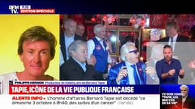 "C'était un leader, un battant, le boss": Philippe Hersen, producteur de théâtre et ami de Bernard Tapie, réagit à l'annonce de sa mort