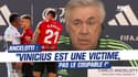 Real Madrid : "Vinicius est une victime, pas le coupable" tonne Ancelotti