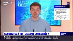 Couvre-feu à 18h: Lille pas concernée?