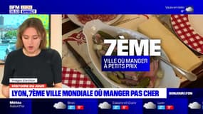 Histoire du jour: Lyon, 7e ville mondiale où manger pas cher