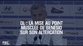 OL : La mise au point musclée de Genesio sur son altercation