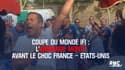 Coupe du monde (F) : l’ambiance monte avant le choc France – Etats-Unis