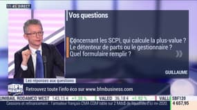 Les questions : Est-ce le détenteur de parts ou le gestionnaire qui calcule la plus-value dans les SCPI ? - 25/11