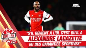 OL : "Si Lacazette revient, il a eu des assurances sportives" pense Rothen 