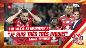 Reims 2-0 OL : Les Lyonnais vont-ils se maintenir ? Rothen "très inquiet pour le club"