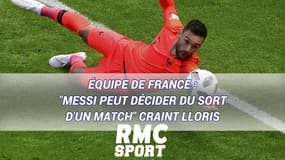 Équipe de France : "Messi peut décider du sort d'un match" craint Lloris