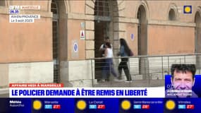 Affaire Hedi à Marseille: le policier demande à être remis en liberté