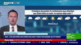 Thomas Costerg (Pictet Wealth Management) : 235 000 emplois créés en août aux États-Unis, trois fois moins qu'attendu ! - 03/09