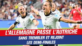 Euro 2022 (F) : L'Allemagne passe en demi-finale sans trembler face à l'Autriche