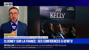 Les confidences de Georges Clooney sur la France à BFMTV 