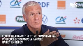 Equipe de France : Petit ne comprend pas pourquoi Deschamps a rappelé Rabiot en Bleus