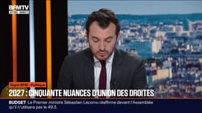 SIGNÉ BFM - 2027: cinquante nuances d'union des droites