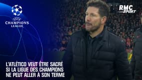 L'Atlético veut être sacré si la Ligue des champions ne peut aller à son terme