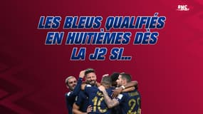 Coupe du monde 2022 : Les Bleus qualifiés en 8es dès la J2 si...