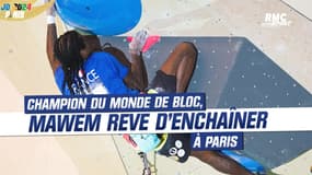 Jeux olympiques : champion du monde de bloc, Mawem rêve d'enchaîner à Paris 2024