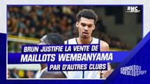 Basket : Des maillots Wembanyama vendus par d'autres clubs ? "C'est un cas à part" justifie Brun