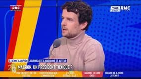 Emmanuel Macron : "Ses proches me disent que le terme 'toxique' lui correspond parfaitement", affirme Étienne Campion