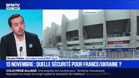 13-Novembre: quelle sécurité pour le match France/Ukraine au Parc des Princes?