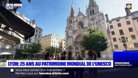 Lyon: 25 ans au patrimoine mondial de l'Unesco