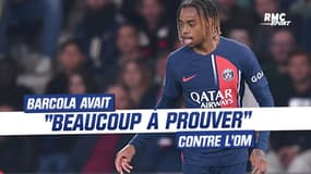 PSG 4-0 OM : "J'avais beaucoup à prouver", Barcola satisfait après sa première titularisation
