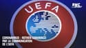 Coronavirus : Rothen convaincu par la communication de l'UEFA