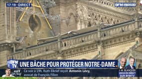 Notre-Dame: une bâche provisoire pour protéger la cathédrale de la pluie