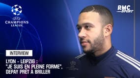 Lyon - Leipzig : "Je suis en pleine forme", Depay prêt à briller