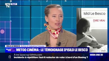 #MeTooCinéma: l'actrice et réalisatrice, Isild Le Besco, explique ce qui l'a poussée à témoigner publiquement