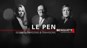 "Le Pen: secrets, pardons et trahisons" le lundi 14 janvier 2019 sur BFMTV