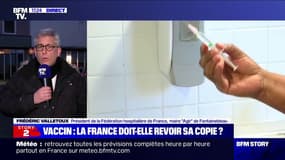 Vaccins anti-Covid: pour le président de la Fédération hospitalière de France, "il va falloir très vite que le gouvernement soit un peu plus pédagogue"