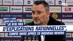 Metz 2-1 Lens : "Je n'ai pas d'explications rationnelles", confie Haise après ce nouveau revers