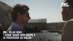 OM-Villas Boas : "J'aime quand mon équipe a la possession du ballon"