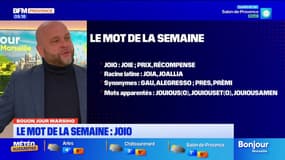 Bouon Jour Marsiho: “Joio”, le mot de la semaine