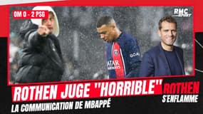 OM 0-2 PSG : Rothen juge "horrible" la communication de Mbappé 