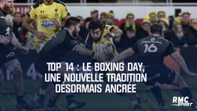 Top 14 : Le Boxing Day, une nouvelle tradition désormais ancrée