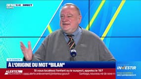 Le coach : À l'origine du mot "bilan" - 22/10
