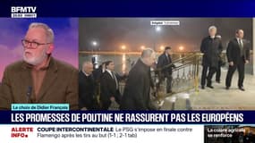 LE CHOIX DE DIDIER FRANÇOIS - Les promesses de Vladimir Poutine ne rassurent pas les Européens