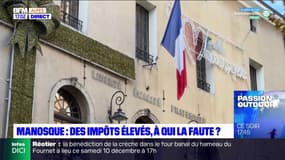 Manosque: des impôts élevés, à qui la faute? 