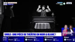 Paris Go: Smile, une pièce de théâtre en noir et blanc
