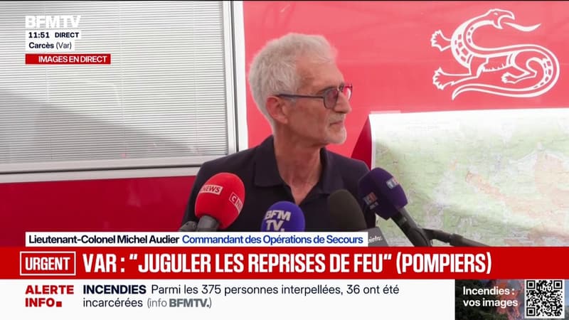 Incendie dans le Var: l'objectif de la journée est "d'éviter toute reprise" du feu, annonce le commandant des opérations de secours