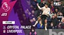 Résumé : Crystal Palace 1-3 Liverpool - Premier League (J23)