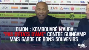 Dijon : Kombouaré n'aura "pas d'états d'âme" contre Guingamp mais garde de bons souvenirs