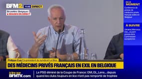 Médecins libéraux:  "Sans complément d'honoraires, nous ne pouvons plus exercer la chirurgie, l'anesthésie et l'obstétrique", affirme Philippe Cuq, co-président du syndicat Le Bloc