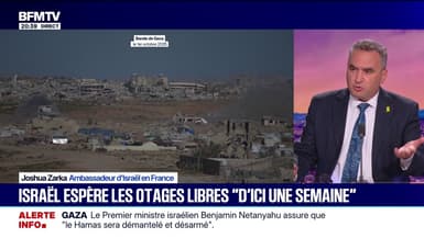 Paix imminente à Gaza: "Pour la première fois, le Hamas s'est senti en danger", observe Joshua Zarka, ambassadeur d'Israël en France