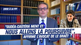 Crise à la FFF : "Oudéa-Castéra ment et nous allons la poursuivre", affirme l’avocat de Le Graët