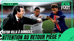 PSG 3-1 Aston Villa : Comment les Parisiens peuvent-ils être inquiétés au match retour ?