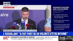 Personnes percutées à Oléron: “Le Parquet national antiterroriste a considéré qu’il n’avait pas inscrit son action dans une dimension djihadiste”, détaille le procureur de la République de La Rochelle