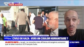 Israël: "Des bombes tombaient toutes les 30 secondes" témoigne Léo Cans (Médecins sans frontières en Palestine)